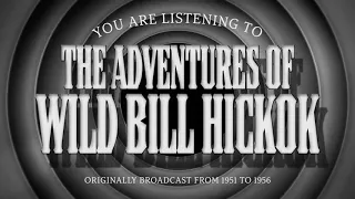 The Adventures of Wild Bill Hickok | Ep1 | "First Show"