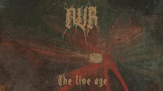 NŪR - The Line Age (Single) [2022 Blackened Hardcore]