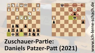 Zuschauer-Partie: Daniels Patzer-Patt. (2021)