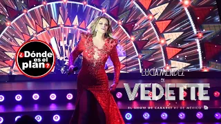 Lucía Méndez es una VEDETTE en el SHOW DE CABARET #1 en México VEDETTE | Ya la pagarás