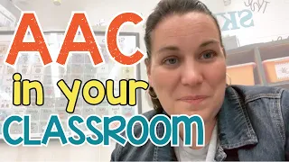 Supporting AAC Users in a Special Ed Classroom