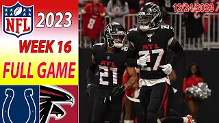 Indianapolis Colts vs Atlanta Falcons  Week 16 FULL GAME 12/24/2023 | NFL Highlights Today