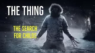 The Thing (The Search For Childs)