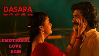 Dasara - Emotional Love BGM | DOLBY AUDIO | 4k