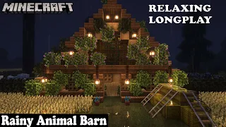 Minecraft Relaxing Longplay - Rainy - Cozy Building Animal Barn (No Commentary) 1.19