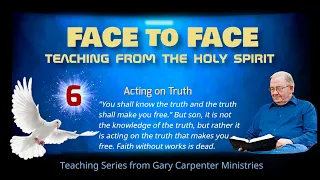 6. Acting on Truth