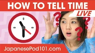 How to Tell Time in Japanese? - Learn Japanese Grammar