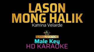 LASON MONG HALIK  - KATRINA VELARDE (Male Key) KARAOKE/INSTRUMENTAL