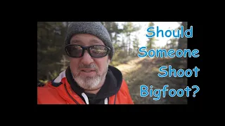 Bigfooter Gary Ep. 69 - Should We Shoot Bigfoot?