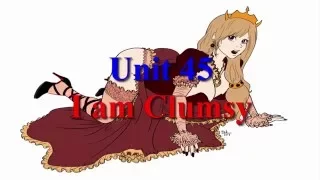 I am Clumsy Learn English via Listening Level 2 Unit 45