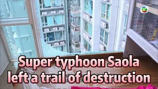 TVB News | 2 Sep 2023 | Super typhoon Saola left a trail of destruction