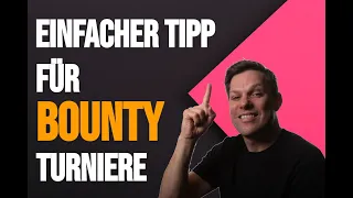 SIMPLER UND WICHTIGER POKER TIPP FÜR BOUNTY TURNIERE [TEIL 1] | POKER LERNEN