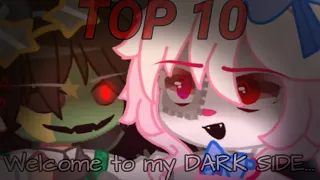 💥TOP 10💥 🌌Welcome to my dark side🌌 🌈FNAF gacha memes🌈