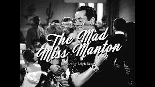 The Mad Miss Manton (1938) II Now That I've Found You