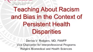 Teaching about Racism and Bias in the Context of Health Disparities
