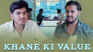 Khane Ki Value | Team Black Film | Short Film