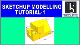 SKETCHUP 3D MODELLING TUTORIAL FOR BEGINNERS - Ex-001