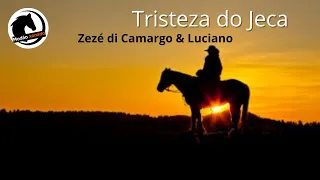 Tristeza do Jeca - Zezé Di Camargo & Luciano