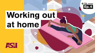 How to Work Out at Home: Today I Learned: Arizona State University (ASU)