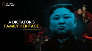 A Dictator's Family Heritage | North Korea: Inside the Mind of a Dictator | Full Episode | S1-E1