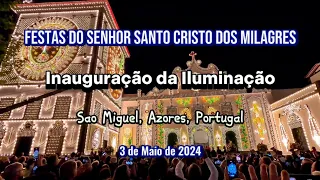 Festas do Senhor Santo Cristo dos Milagres -Inauguração da Iluminação 2024