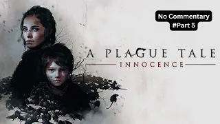 A Plague Tale : Innocence | The Ravens' Spoils - No Commentary Part 5