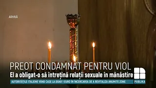 Preot, condamnat la 16 de ani închisoare, pentru abuzarea sexuală a fiicei concubinei sale