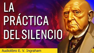 Los beneficios profundos de la práctica del silencio - AUDIOLIBRO