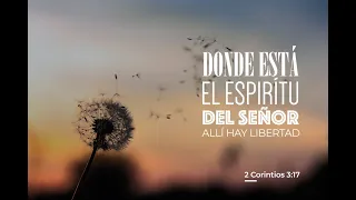 2 Corintios 3:7-18 - Transformados de gloria en gloria.