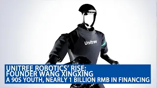 Unitree Robotics' Rise: Founder Wang XingxingA 90s Youth, Nearly 1 Billion RMB in Financing