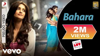 Bahara Best Audio Song - I Hate Luv Storys|Sonam Kapoor|Shreya Ghoshal|Vishal Shekhar