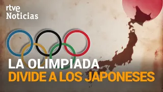 TOKYO 2020: El AUMENTO de CONTAGIOS divide a la población nipona ante los Juegos Olímpicos | RTVE