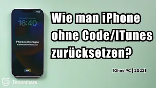 iPhone nicht verfügbar? Wie man iPhone ohne Code ohne iTunes zurücksetzen? [Ohne PC | 2022] 4K