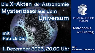 Die X-Akten der Astronomie - Mysteriöses aus dem Universum