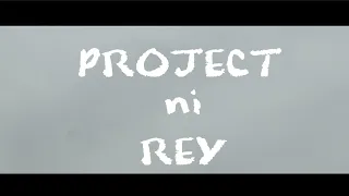 Project ni Rey