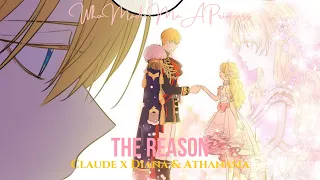 The Reason - Claude x Diana & Athanasia - Who Made Me A Princess AMV