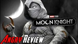 Moon Knight: Series Premiere - Angry Review
