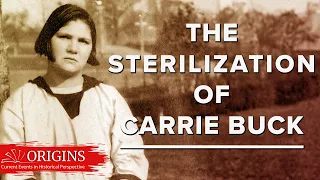 The Sterilization of Carrie Buck