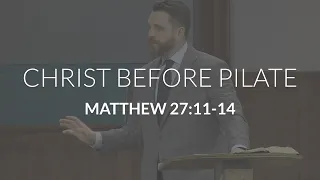 Christ Before Pilate (Matthew 27:11-14)
