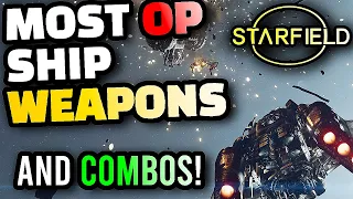 Starfield - The BEST Ship Weapons In The Game