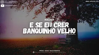 E se eu crer + Banquinho velho | Isaac Nascimento - Hinos avulsos CCB