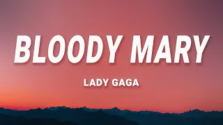 Lady Gaga - Bloody Mary (Lyrics)