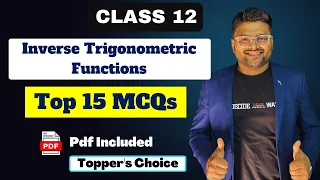 Inverse Trigonometric Functions MCQs Class 12 I Class 12 Maths Important MCQs  I Ashish Sir