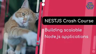 Learn NestJS | Full Course | Building scalable Node.js apps