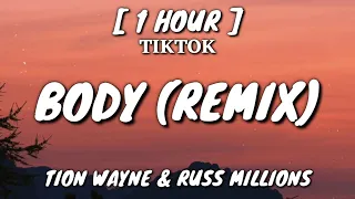 Tion Wayne & Russ Millions - Body (Remix) [Lyrics] [1 Hour Loop] [TikTok Song]