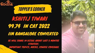 Toppers Corner I IIM Bangalore I 99.74 percentile in CAT 2022 I Last 5 months to CAT 2023