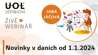 Novinky v daních od 1.1.2024 | UOL Webinář 🔴