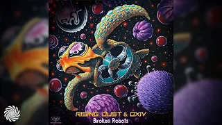 Rising Dust & Oxiv - Broken Robots