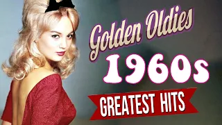 Best Oldies But Goodies 60s - Greatest Hits Songs 1960s - Golden Oldies Songs Of All Time