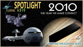 SciFi Spotlight, 2010 The Year We Make Contact